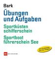 Übungen und Aufgaben | Sportküstenschifferschein + Sportbootführerschein See