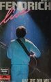 Rainhard Fendrich-Live (Alle Zeit Der Welt) Kassettenalbum.1985 Polydor 827427 4