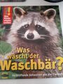 Was wäscht der Waschbär ?-Was Kinder wissen wollen-velber 2010-44 Seiten-24,5x21