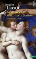 Le Désir et son interprétation (Séminaire livre VI ... | Buch | Zustand sehr gut