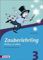 Zauberlehrling / Zauberlehrling - Ausgabe 2010. Richtig schreiben - Ausgabe 2010