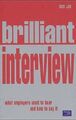 brilliant interview: What Employers Want to Hear and How to Say It [Taschen ...