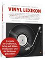 VINYL LEXIKON: FACHBEGRIFFE, SAMMLERLATEIN, PRAXISTIPPS. NEU UND HANDSIGNIERT!