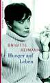 Hunger auf Leben Eine Auswahl aus den Tagebüchern 1955-1970 mit einem Brief a...