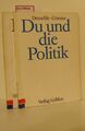 Du und die Politik. Lehr- und Arbeitsbuch für die politische Bildung. Mit dazuge