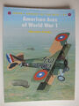 American Aces of World War I (Aircraft of the Aces 42)