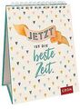 Jetzt ist die beste Zeit! | Buch | Zustand gut