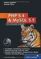 PHP 5.4 und MySQL 5.5: Grundlagen, Anwendung, Praxiswiss... | Buch | Zustand gut