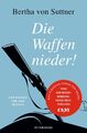 Die Waffen nieder! | Der Roman für den Frieden | Bertha Von Suttner | Buch | 400