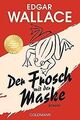 Der Frosch mit der Maske: Roman von Wallace, Edgar | Buch | Zustand akzeptabel