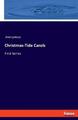 Christmas-Tide Carols First Series Anonymous Taschenbuch Paperback Englisch 2022