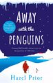 Hazel Prior / Away with the Penguins /  9781784164249