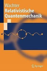 Relativistische Quantenmechanik (Springer-Lehrbuch) (Ger... | Buch | Zustand gutGeld sparen und nachhaltig shoppen!