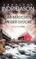 Das Mädchen an der Brücke: Island Krimi (Kommissar Konra... | Buch | Zustand gut