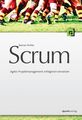 Scrum: Agiles Projektmanagement erfolgreich einsetzen Agiles Projektmanagement e