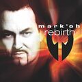 Mark 'Oh Rebirth (CD)