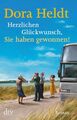 Herzlichen Glückwunsch, Sie haben gewonnen!: Roman Roman Heldt, Dora: 1309524