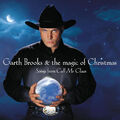 Garth Brooks & The Magic Of Christmas. Songs from Call Me Claus, CD