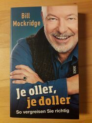 Je oller, je doller von Bill Mockridge (2013, Taschenbuch)