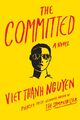 The Committed | Viet Thanh Nguyen | Buch | The Sympathizer | Englisch | 2021