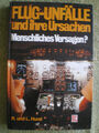 Flug-Unfälle und ihre Ursachen - Menschliches Versagen? - Flugzeuge Piloten