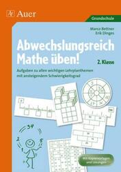 Abwechslungsreich Mathe üben! 2. Klasse | Marco Bettner (u. a.) | Deutsch | 2010