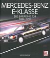 Engelen: Mercedes-Benz E-Klasse, Baureihe W-124 Typen-Handbuch/Modelle/Bildband