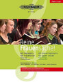 Reine Frauensache (für Frauenchor), Klavier- und Orgelbegleitungen.Bd.1A: K ...