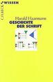 Geschichte der Schrift von Haarmann, Harald | Buch | Zustand sehr gut