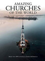 Amazing Churches of the World (Aban..., Michael Kerriga