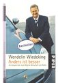 Anders ist besser - Wiedeking, Taschenbuch, Piper, Wirtschaft, Politik