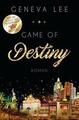 Game of Destiny von Geneva Lee (2018, Taschenbuch) UNGELESEN