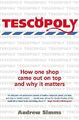 Tescopoly: How One Shop Came Out on Top and Why it Matters