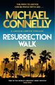 Resurrection Walk | The Brand New Blockbuster Lincoln Lawyer Thriller | Connelly