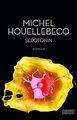 Serotonin: Roman von Houellebecq, Michel | Buch | Zustand sehr gut