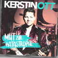 CD "Mut zur Katastrophe"  Kerstin Ott