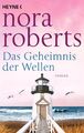 Nora Roberts | Das Geheimnis der Wellen | Taschenbuch | Deutsch (2022) | Roman