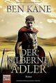 Der silberne Adler: Roman (Forgotten Legion-Chronicles, ... | Buch | Zustand gut