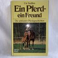 Ein Pferd ein Freund Die schönsten Pferdegeschichten | Buch | Top Zustand