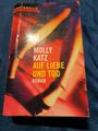 Auf Liebe und Tod. von Katz, Molly, Winter, Regina | Buch | 