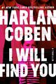 I Will Find You Harlan Coben Taschenbuch 336 S. Englisch 2023 EAN 9781538742655