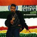 Apache Indian - No Reservation