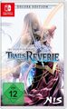 Switch - The Legend of Heroes: Trails into Reverie Deluxe Edition - (NEU & OVP)