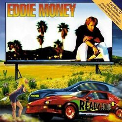 Eddie Money - Ready Eddie/Shakin' With the M