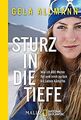 Sturz in die Tiefe: Wie ich 800 Meter fiel und mich... | Buch | Zustand sehr gut