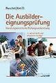 Die Ausbildereignungsprüfung. Handlungsorientierte Prüfu... | Buch | Zustand gut