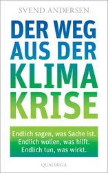 Der Weg aus der Klimakrise - Svend Andersen -  9783869951096