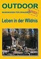 Leben in der Wildnis. OutdoorHandbuch. Basiswissen ... | Buch | Zustand sehr gut