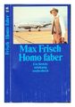 FRISCH, MAX (1911-1991) Homo faber : ein Bericht 1977 First Edition Paperback