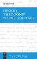 Theogonie / Werke und Tage Griechisch - Deutsch Hesiod Buch Sammlung Tusculum